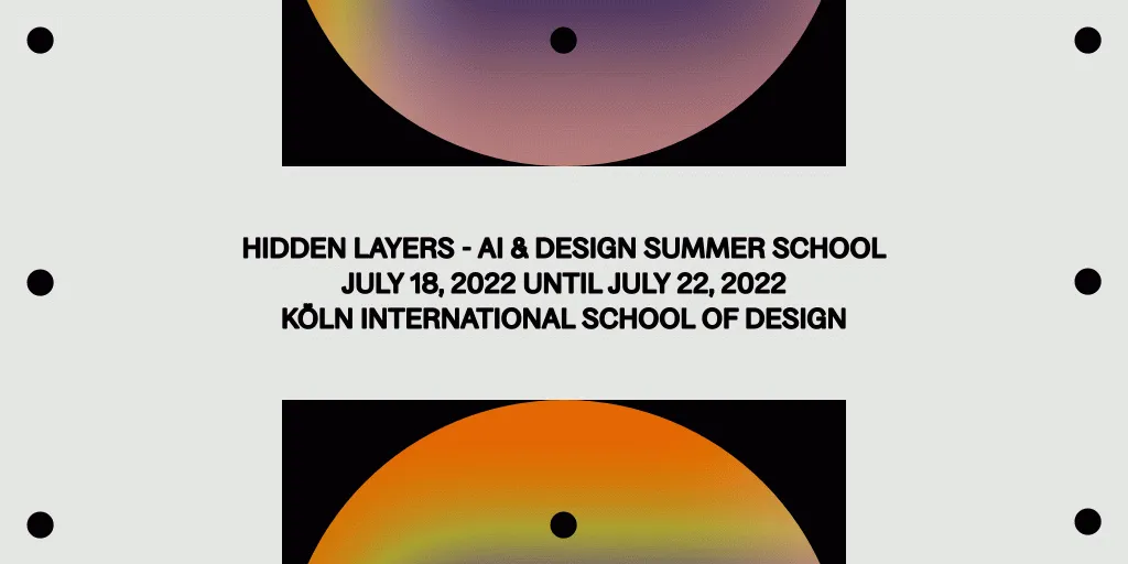 Poster of Hiden Layers - KITeGG Summer School 2022 at the Köln International School of Design