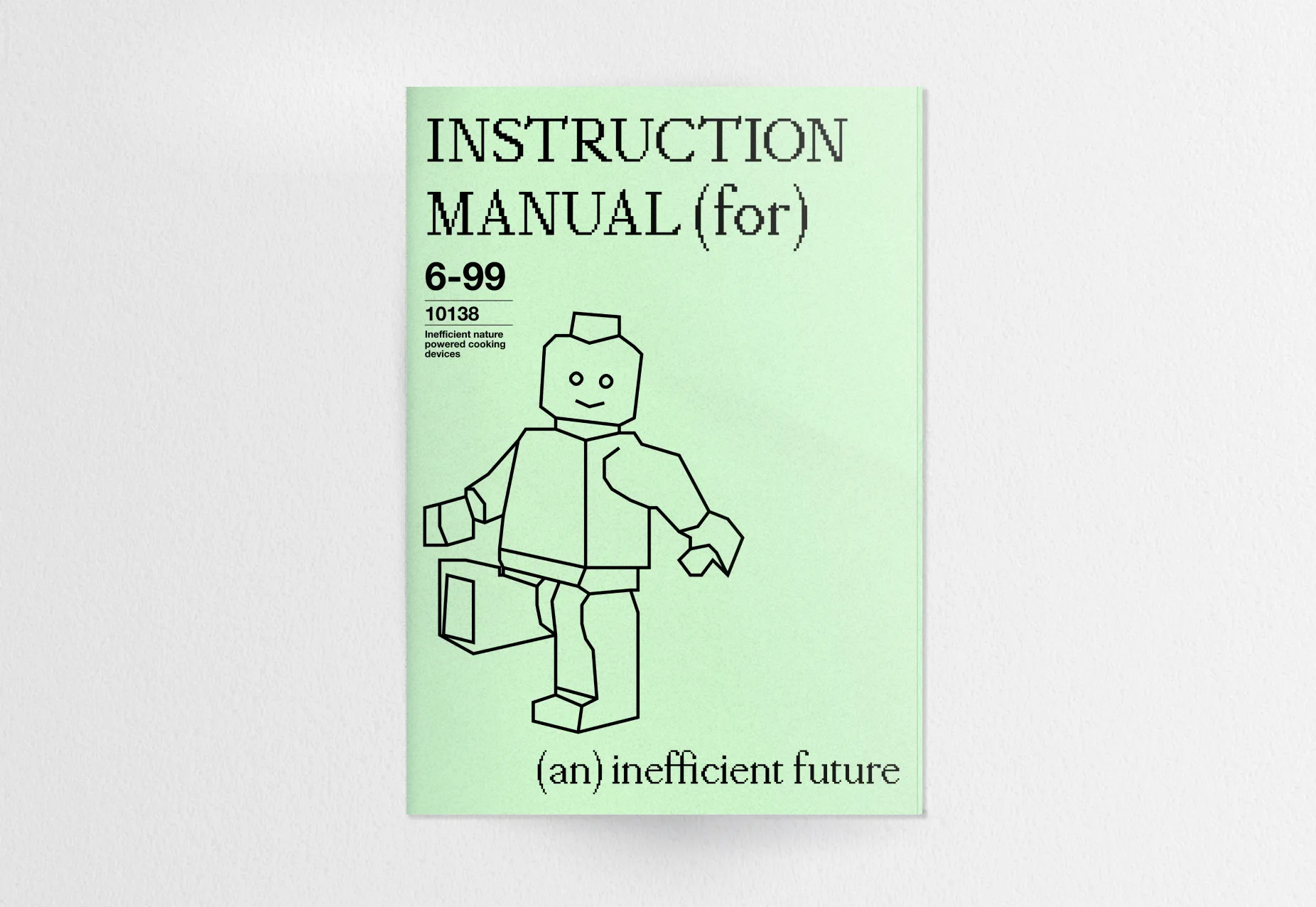 Instruction Manual for an Inefficient Future